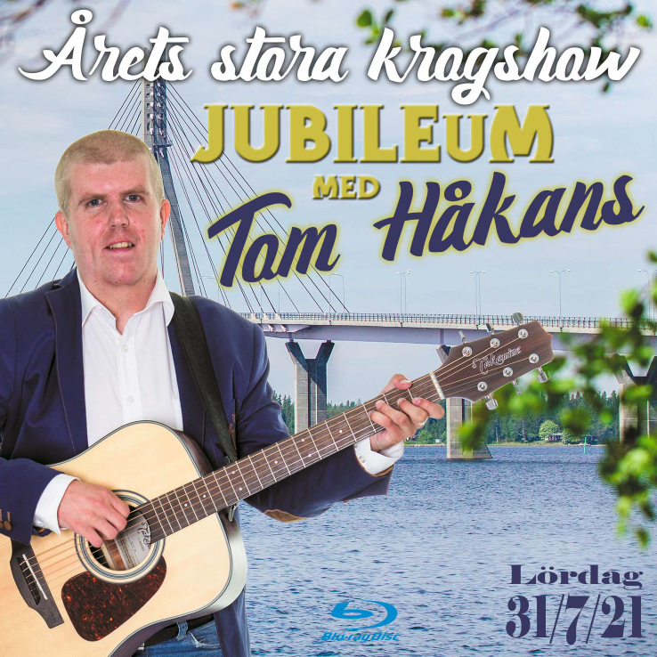Jubileum med Tom Håkans på Bernys 31.7.2021 blu-ray-DVD